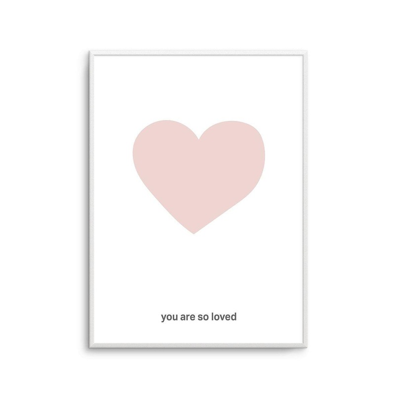 You Are So Loved | 2 Colour Options Art Print