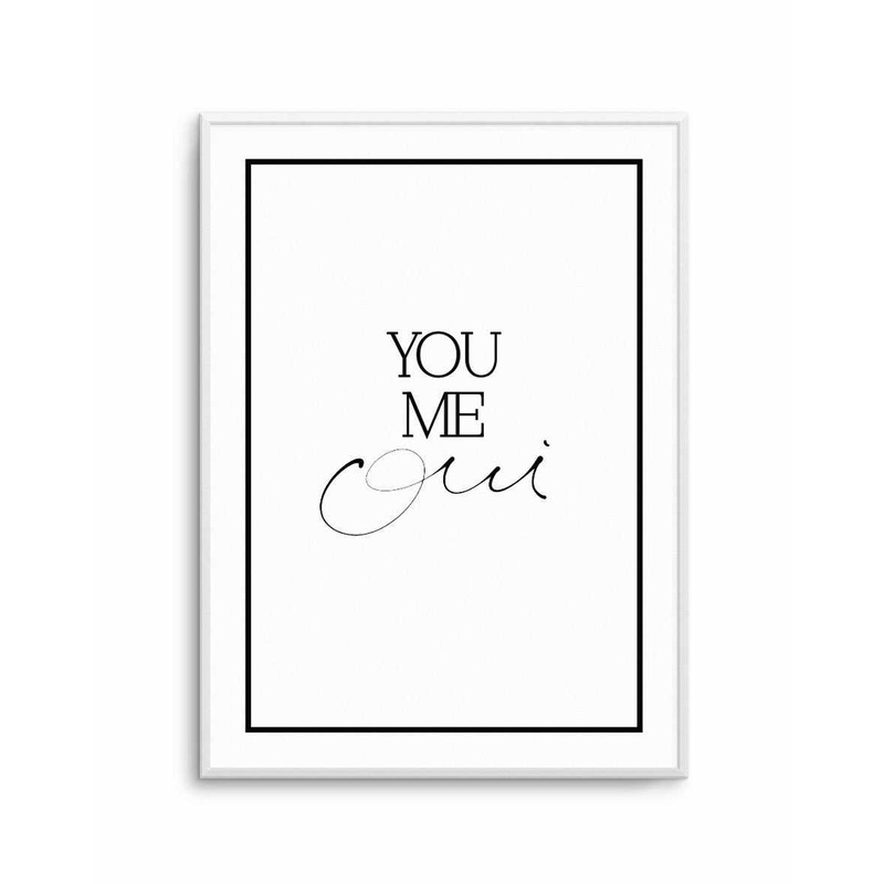 You, Me, Oui - Hand scripted Art Print