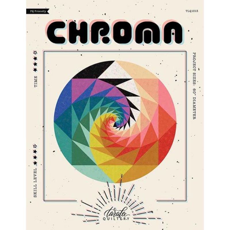 Chroma Quilt Pattern by Tara Lee Quiltery